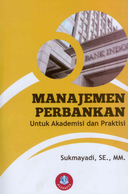 https://digital-perpus.upnyk.xyz/cover/1019/Manajemen Perbankan untuk Akademisi dan Praktisi.png